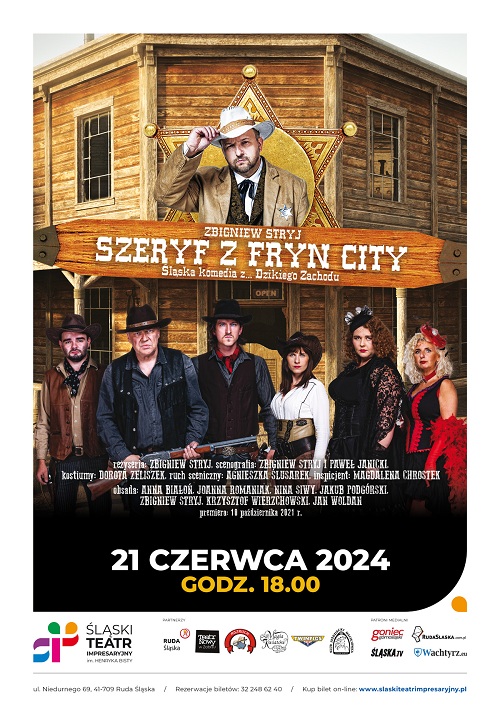 Zdjęcie: SZERYF Z FRYN CITY - śląska komedia z... Dzikiego Zachodu