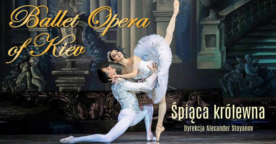 Ballet Opera of Kiev - Śpiąca Królewna - galeria