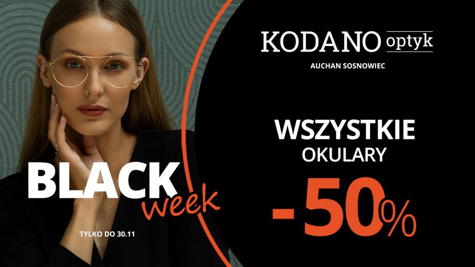 Black Week w KODANO Optyk! Wszystkie okulary 50% taniej! - galeria
