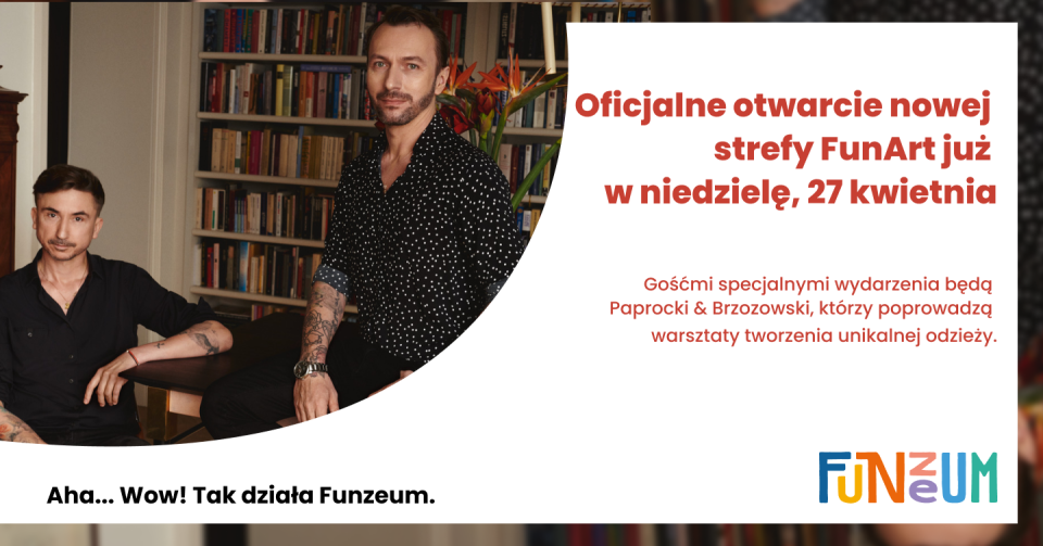 Paprocki & Brzozowski na otwarciu FunArtu w Gliwickim Funzeum - galeria