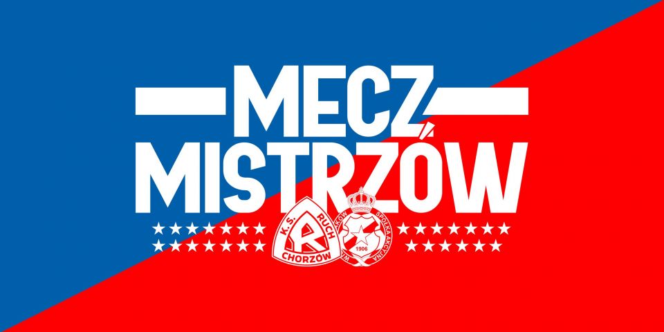 Mecz Mistrzów: Ruch Chorzów vs Wisła Kraków - galeria