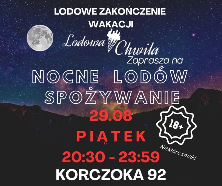 Nocne zakończenie wakacji w Lodowej Chwili! ​​​​​​ - galeria