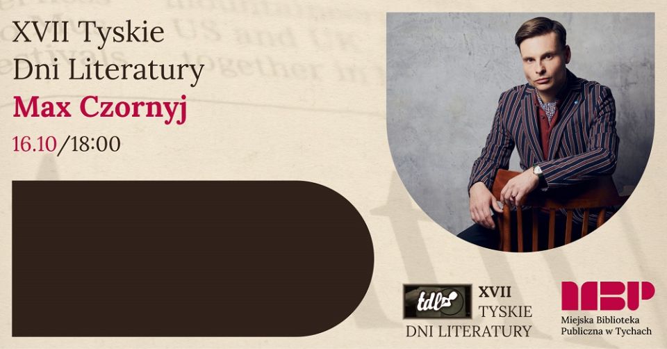 XVII Tyskie Dni Literatury - spotkanie autorskie z Maxem Czornyjem - galeria