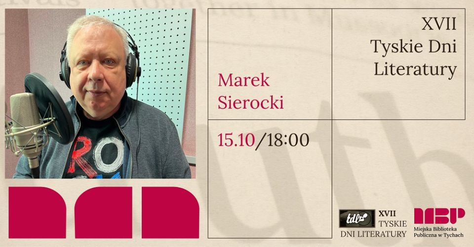 XVII Tyskie Dni Literatury - spotkanie autorskie z Markiem Sierockim - galeria