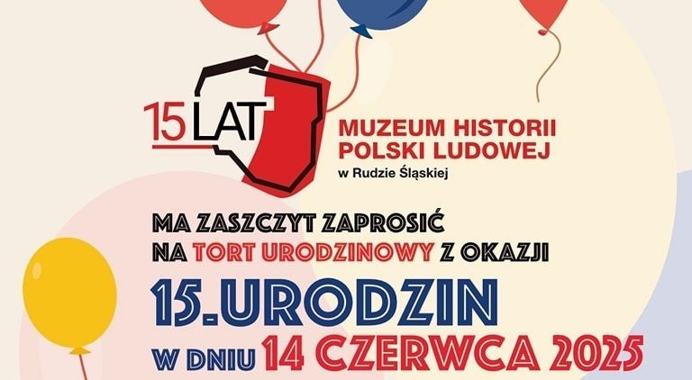 Przyjdź na wspólne świętowanie 15-lecia Muzeum PRL-u! - galeria