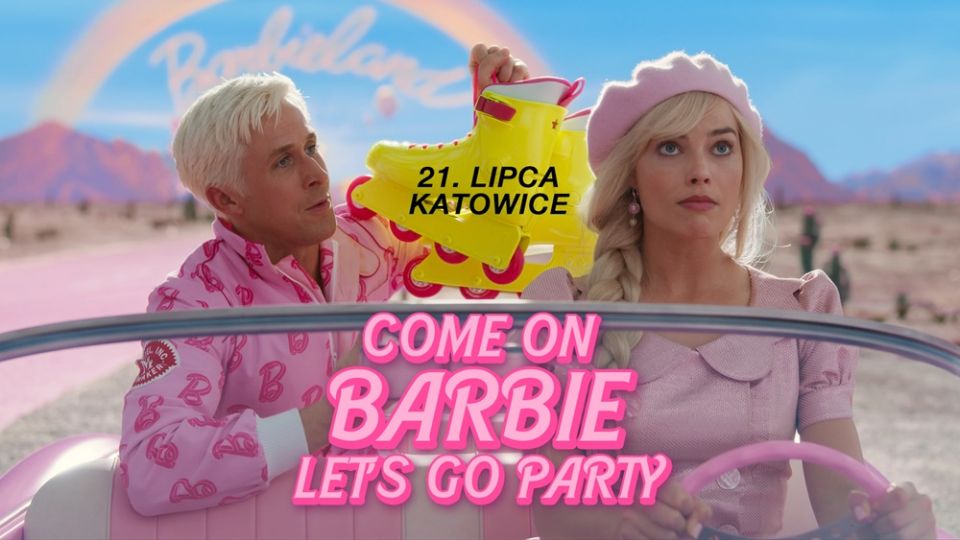 Come on BARBIE, let's go party! - galeria