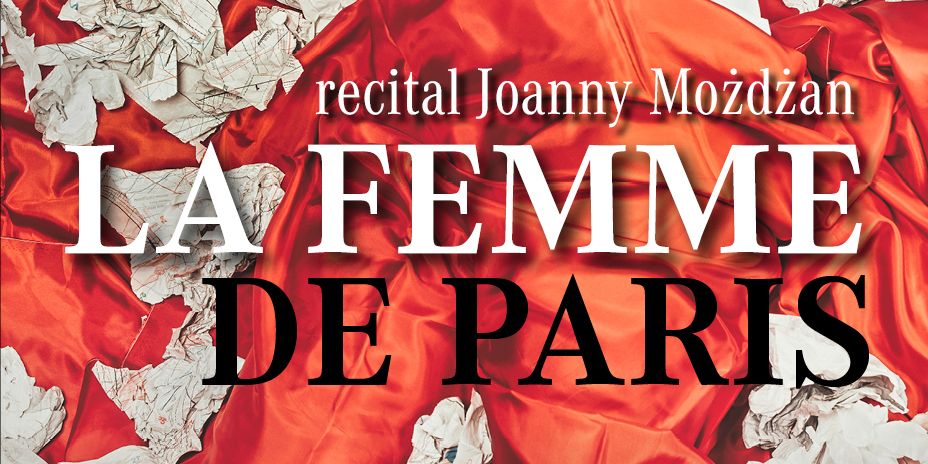 La Femme de Paris - recital o sile i namiętności inspirujących kobiet - galeria