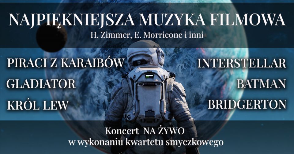 Koncert - Najpiękniejsza Muzyka Filmowa i Serialowa - galeria
