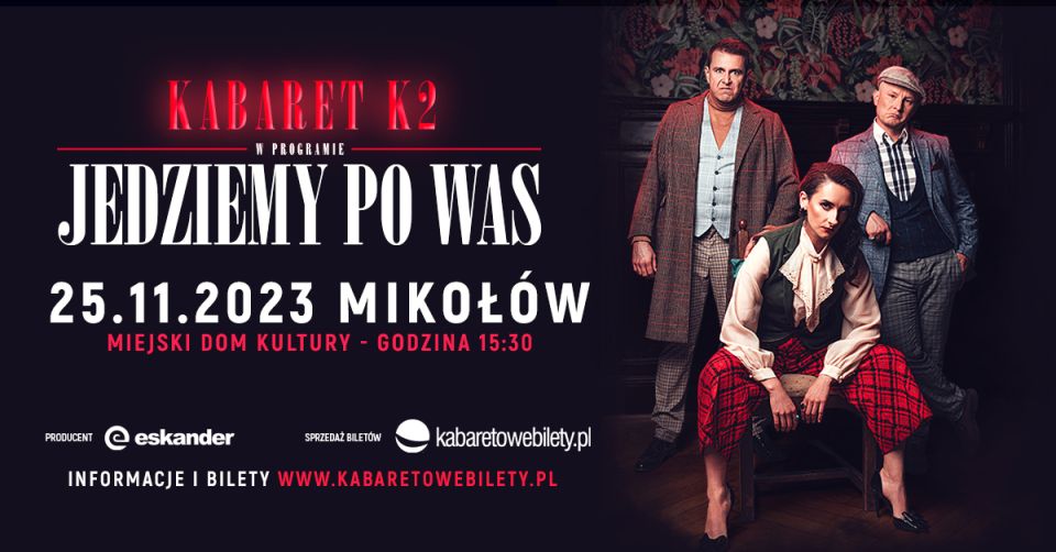 Kabaret K2 - "Jedziemy po Was" - galeria
