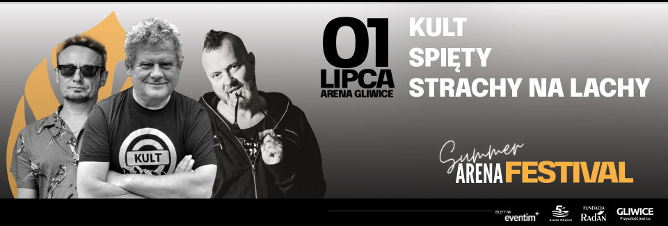 Summer Arena Festival - Strachy na Lachy, Spięty oraz Kult. - galeria