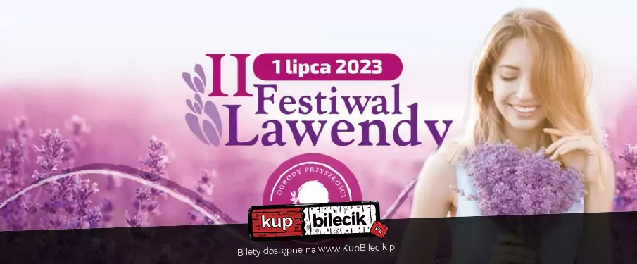 II Festiwal Lawendy wraz z obchodami Tygodnia Lawendowego - galeria