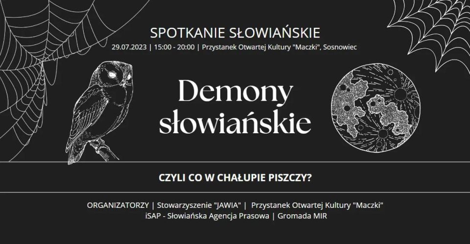 Spotkania Słowiańskie. Demony Słowiańskie czyli o tym co w chałupie piszczy. - galeria