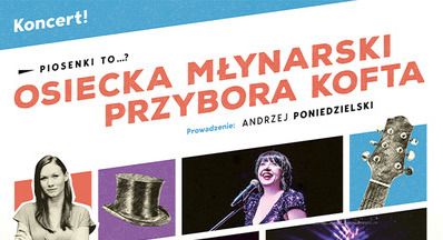 Koncert "Piosenki-to? - Osiecka, Młynarski, Przybora, Kofta..." - galeria