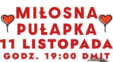 Miłosna pułapka - spektakl - galeria