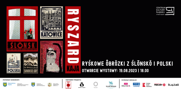 WYSTAWA PRAC RYSZARDA KAI  „Ryśkowe ôbrŏzki z Ślōnskŏ i Polski” - galeria