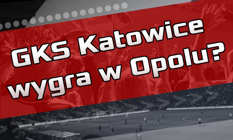GKS Katowice wygra w Opolu? - galeria