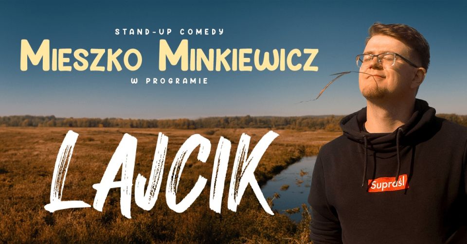 Katowice! Stand-up: Mieszko Minkiewicz - nowy program - galeria