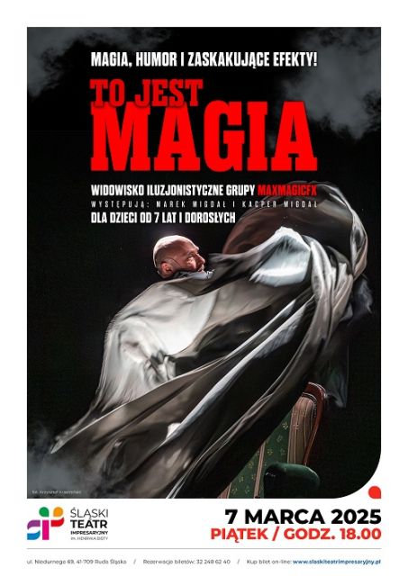 TO JEST MAGIA - widowisko iluzjonistyczne - galeria