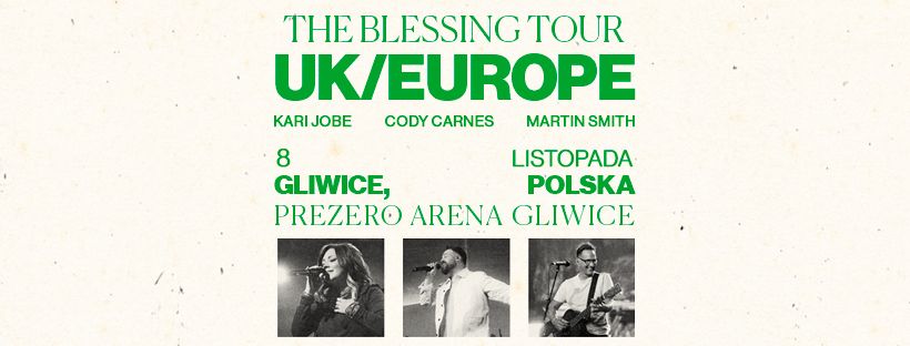 Kari Jobe, Cody Carnes, Martin Smith - The Blessing Tour Europe - galeria