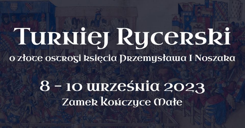 Turniej Rycerski "O złote ostrogi księcia Przemysława I Noszaka" - galeria