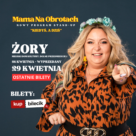 Mama na Obrotach powraca z NOWYM PROGRAMEM. 29 kwietnia ponownie zagości w Żorach! - galeria