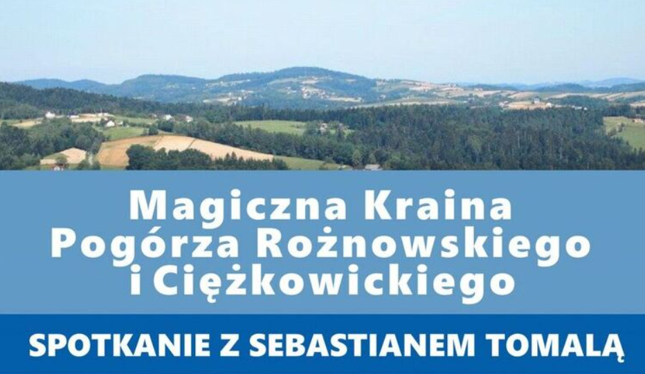 "Pogórze Rożnowskie i Ciężkowickie". Spotkanie autorskie z Sebastianem Tomalą - galeria