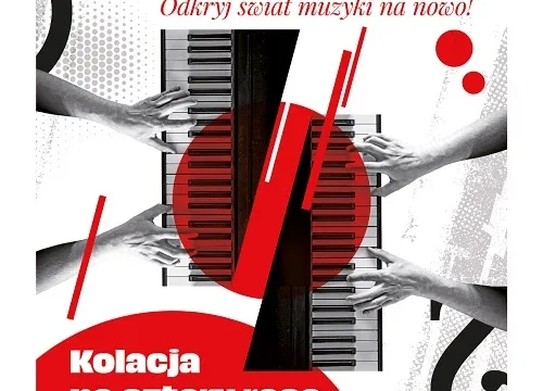 „Kolacja na cztery ręce” – koncert popularyzatorski z cyklu „Muzyczne Podróże”