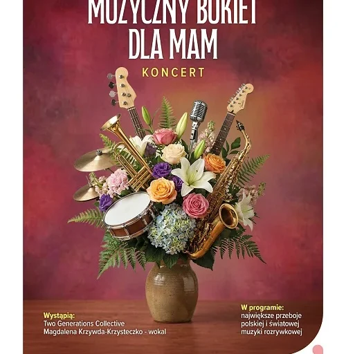 „Muzyczny bukiet dla Mam” – koncert z okazji Dnia Matki
