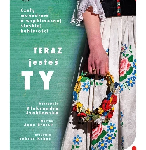 „Teraz jesteś Ty” – monodram Aleksandry Szablewskiej z okazji Dnia Matki